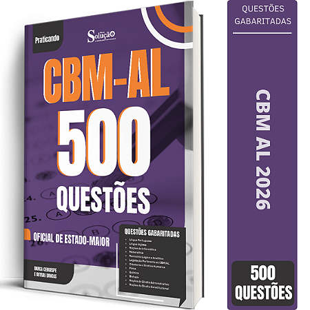 Caderno de 500 Questões CBM AL Oficial de Estado Maior