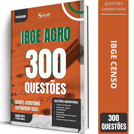 Caderno 300 de Questões IBGE CENSO - Agente Censitário Supervisor (ACS)