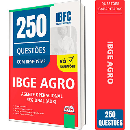 Caderno de 250 Questões IBGE CENSO - Agente Operacional Regional (AOR)