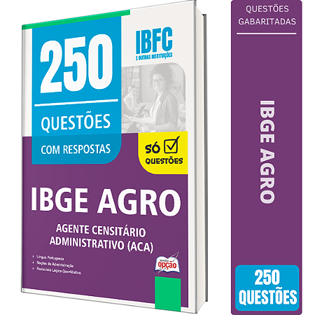 Caderno de 250 Questões IBGE CENSO - Agente Censitário Administrativo (ACA)