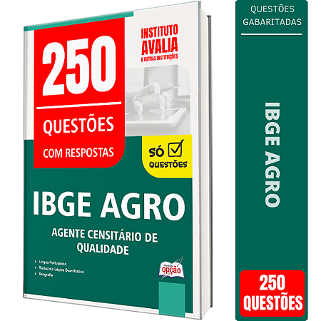 Caderno de 250 Questões IBGE CENSO - Agente Censitário de Qualidade