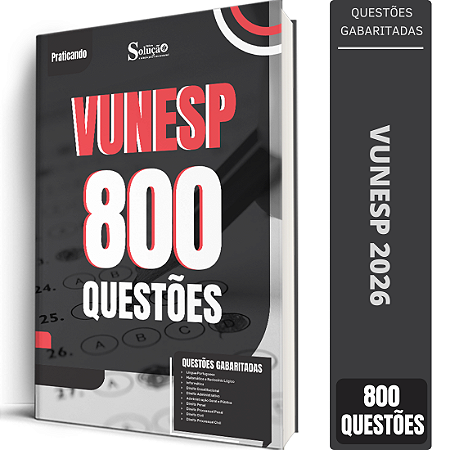 Caderno de Questões VUNESP - 800 Questões