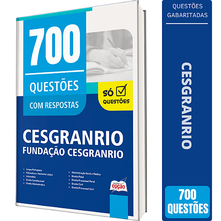 Caderno de Questões CESGRANRIO - 700 Questões Gabaritadas
