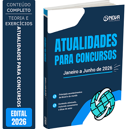Apostilas de Atualidades para Concursos - Janeiro a Junho de 2026