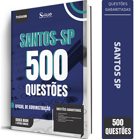 Caderno de 500 Questões Prefeitura de Santos SP - Oficial de Administração