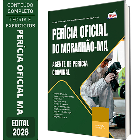 Apostila Perícia Oficial MA 2026 Agente de Perícia Criminal - Especialidade: Generalista