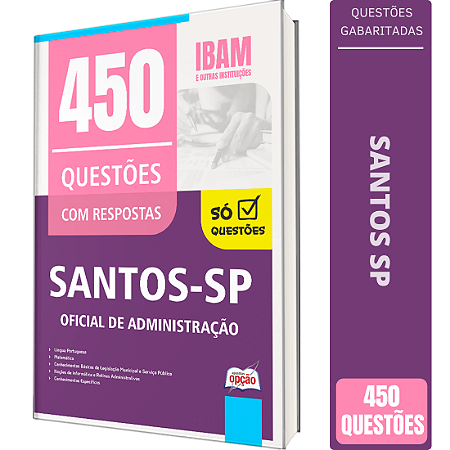 Caderno de 450 Questões Prefeitura de Santos SP - Oficial de Administração