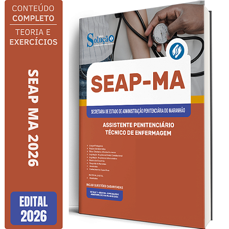 Apostila SEAP MA 2026 Assistente Penitenciário - Especialidade: Técnico de Enfermagem