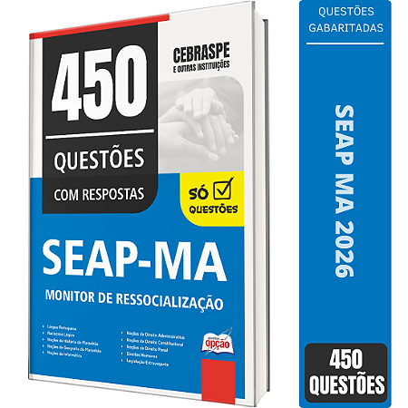 Caderno de 450 Questões SEAP MA - Monitor de Ressocialização