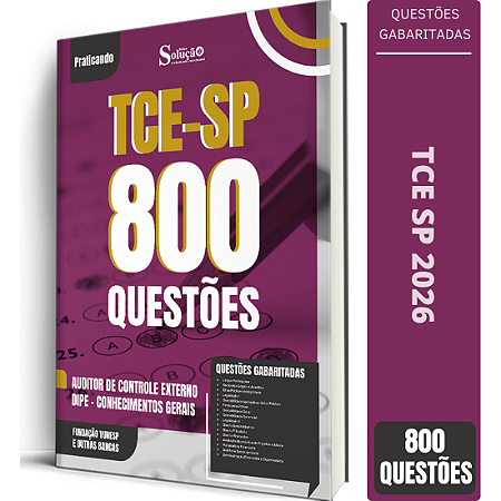 Caderno de 800 Questões TCE SP Auditor de Controle Externo DIPE - Conhecimentos Gerais