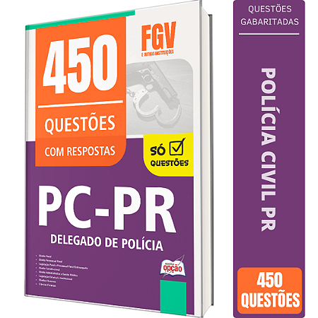 Caderno de 450 Questões PC PR - Delegado de Polícia