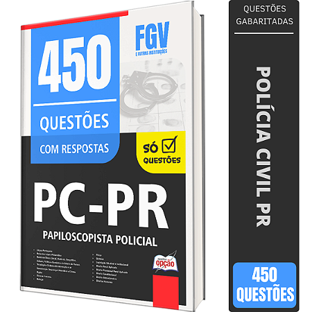 Caderno de 450 Questões PC PR - Papiloscopista Policial
