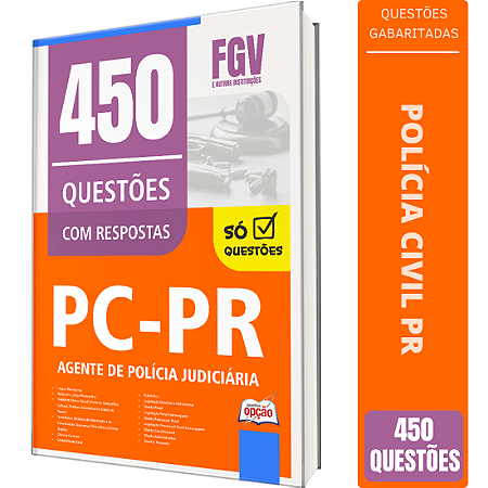 Caderno de 450 Questões PC PR - Agente de Polícia Judiciária