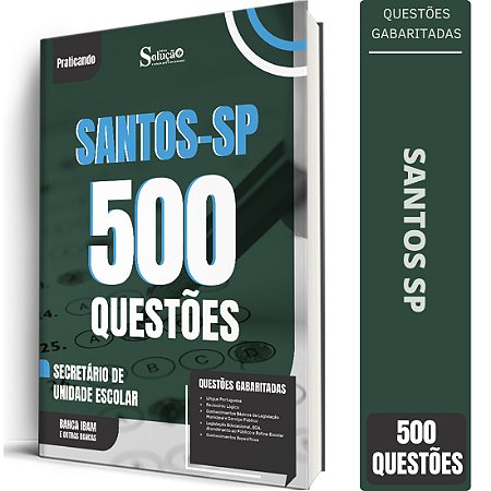 Caderno de 500 Questões Prefeitura de Santos SP - Secretário de Unidade Escolar