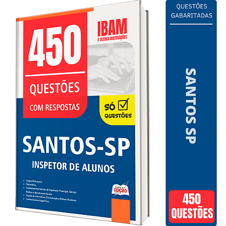 Caderno de 450 Questões Prefeitura de Santos SP - Inspetor de Alunos