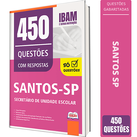 Caderno de 450 Questões Prefeitura de Santos SP - Secretário de Unidade Escolar