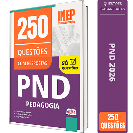 Caderno de Questões PND Pedagogia - 250 Questões Gabaritadas