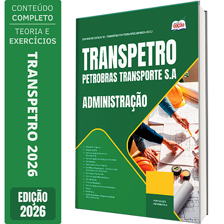 Apostila Transpetro 2026 Profissional Transpetro de Nível Superior Júnior - Ênfase 1: Administração