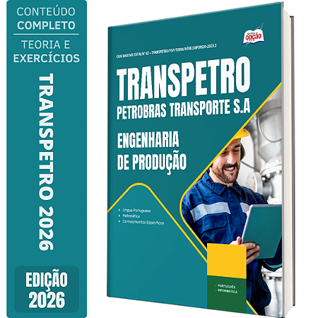 Apostila Transpetro 2026 Profissional Transpetro de Nível Superior Júnior - Ênfase 19: Engenharia de Produção