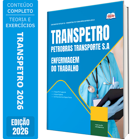 Apostila Transpetro 2026 Profissional Transpetro de Nível Superior Júnior - Ênfase 14: Enfermagem do Trabalho