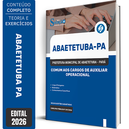 Apostila Prefeitura de Abaetetuba PA 2026 - Comum aos Cargos de Auxiliar Operacional