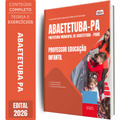 Apostila Prefeitura de Abaetetuba PA 2026 - Professor Educação Infantil