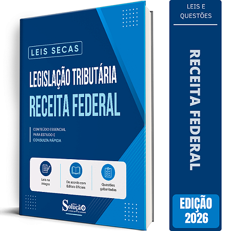 Apostila Leis Secas Receita Federal - Legislação Tributária