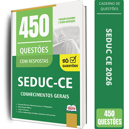 Caderno de 450 Questões SEDUC CE - Conhecimentos Gerais