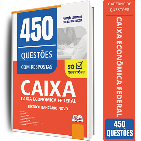 Caderno de 450 Questões CAIXA - Técnico Bancário Novo