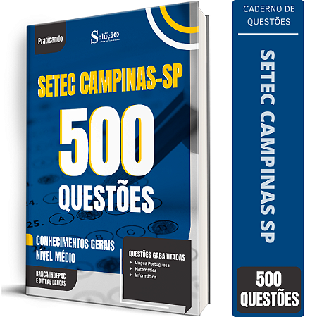 Caderno de 500 Questões SETEC Campinas SP Conhecimentos Gerais - Nível Médio