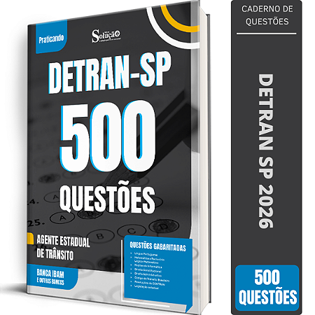 Caderno de 500 Questões DETRAN SP - Agente Estadual de Trânsito