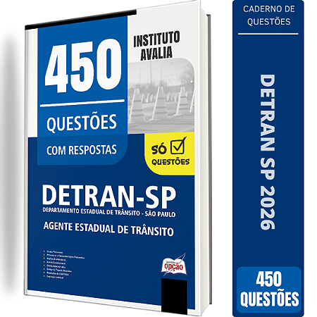 Caderno de 450 Questões DETRAN SP - Agente Estadual de Trânsito