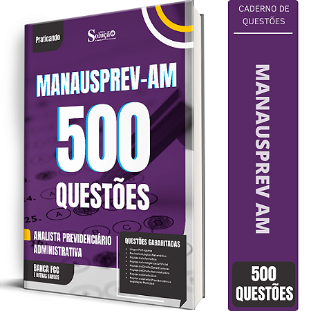 Caderno de 500 Questões MANAUSPREV Analista Previdenciário - Administrativa