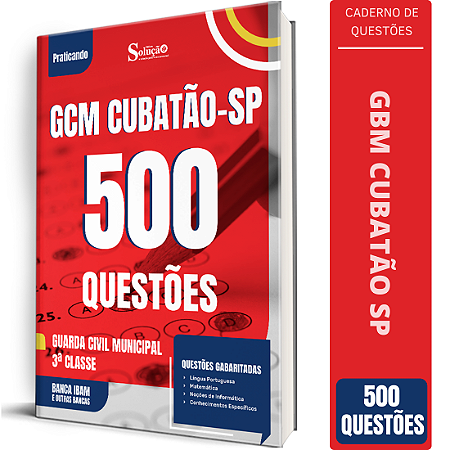 Caderno de 500 Questões Prefeitura de Cubatão SP GCM - Guarda Civil Municipal
