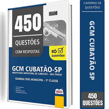 Caderno de 450 Questões Prefeitura de Cubatão SP GCM - Guarda Civil Municipal