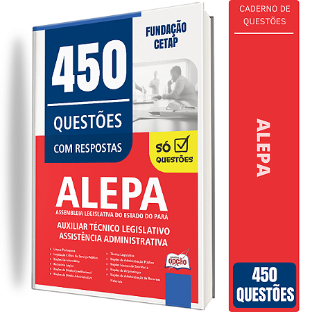 Caderno de 450 Questões ALEPA - Assistência Administrativa