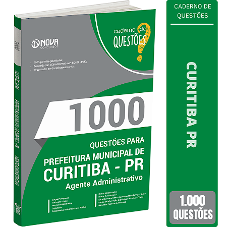 Livro 1000 Questões Prefeitura de Curitiba PR - Agente Administrativo