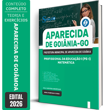 Apostila Prefeitura de Aparecida de Goiânia GO 2026 Profissional da Educação 1 (PE 1) - Matemática