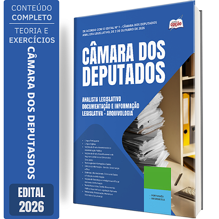 Apostila Câmara dos Deputados 2026 - Especialidade: Documentação e Informação Legislativa