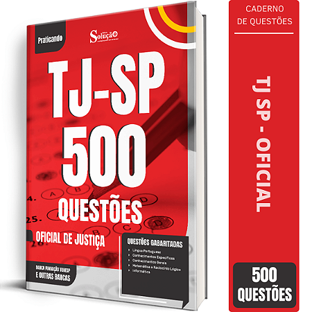 Caderno de 500 Questões TJ SP - Oficial de Justiça
