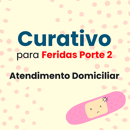 Curativo para Feridas (Porte II) em Lesões de 10 a 20cm² - Atendimento Domiciliar, unidade
