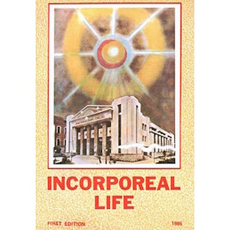 Incorporeal Life 1ª ed.