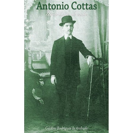 Antonio Cottas: Uma lição de Vida