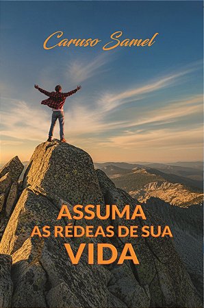 Assuma as Rédeas de sua Vida