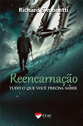 Reencarnação – Tudo o Que Você Precisa Saber