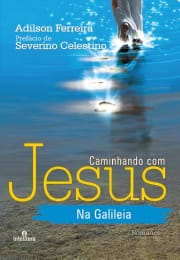 Caminhando com Jesus na Galileia