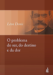 O Problema do Ser, do Destino e da Dor
