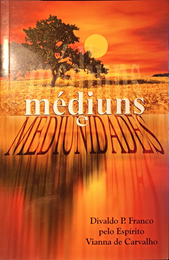 Médiuns e Mediunidades