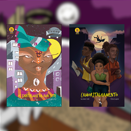 Coleção Literaturas Negras - Vol. 1 - (Amor)Talhamento _ Os Fantasmas da Rua Sete