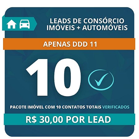 10 Leads de Consórcio de Imóvel e Automóvel (validados)